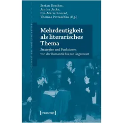 Mehrdeutigkeit als literarisches Thema, Fachbücher von Eva-Maria Konrad, Janina Jacke, Thomas Petraschka, Stefan Descher