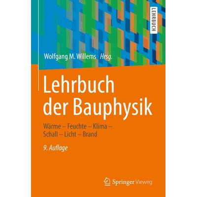 Lehrbuch der Bauphysik, Gebundene Ausgabe von , Springer Fachmedien Wiesbaden GmbH, 978-3-658-34092-6