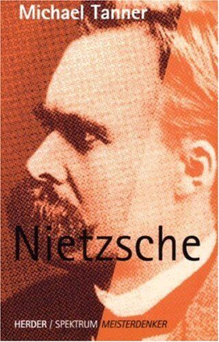 Michael Tanner - Herder / Spektrum Meisterdenker: Nietzsche - Preis vom 17.10.2026 19:25:27 h