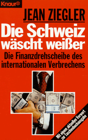 Jean Ziegler - Die Schweiz wäscht weißer - Preis vom 09.10.2026 07:28:09 h