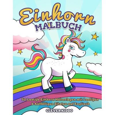 Einhorn-Malbuch, Taschenbuch von Clever Kiddo, Activity Books, 978-1-951355-66-1