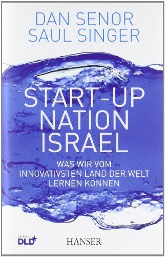 Dan Senor - Start-up Nation Israel: Was wir vom innovativsten Land der Welt lernen können - Preis vom 12.10.2026 11:37:12 h