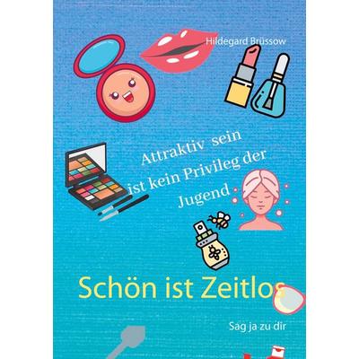 Schön ist Zeitlos, Taschenbuch von Hildegard Brüssow, BoD – Books on Demand, 978-3-7519-8332-7