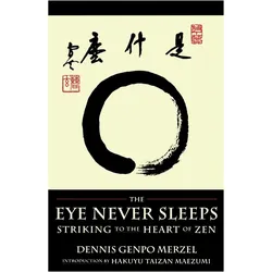 The Eye Never Sleeps, Sachbücher von Dennis Genpo Merzel