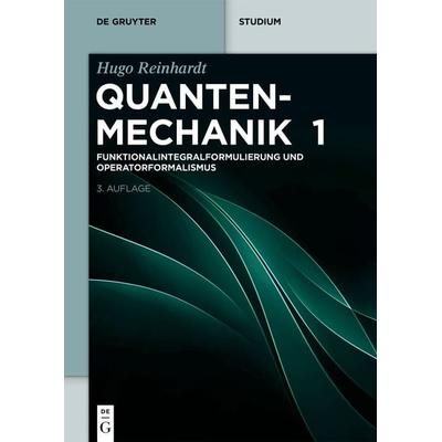 Funktionalintegralformulierung und Operatorformalismus, Taschenbuch von Hugo Reinhardt, De Gruyter Oldenbourg, 978-3-11-126677-0