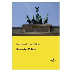 Deutsche Politik, Fachbücher von Bernhard von Bülow