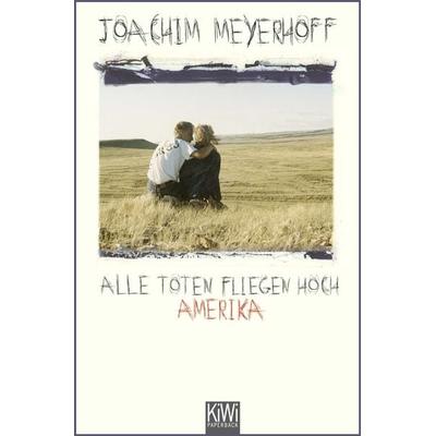 Alle Toten fliegen hoch, Taschenbuch von Joachim Meyerhoff, Kiepenheuer & Witsch