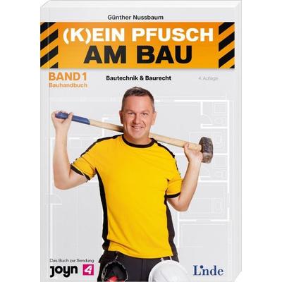 (K)ein Pfusch am Bau, Taschenbuch von Günther Nussbaum, Linde, 978-3-7093-0710-6
