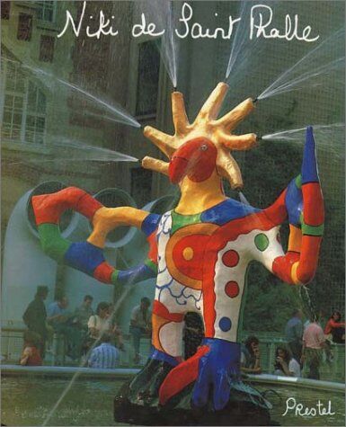 Saint Phalle, Niki de - Niki De Saint Phalle : Bilder : Figuren - Phantastische Garten - Preis vom 09.10.2026 07:28:09 h