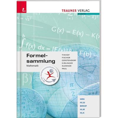 Formelsammlung Mathematik, Taschenbuch von Wolfgang Fischer,Kathrin Gerstendorf,Helmut Girlinger,Theresia Klonner,Markus Paul, Trauner,