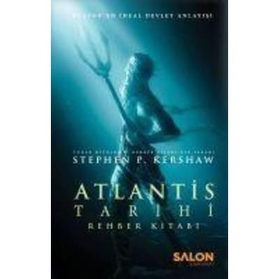 Atlantis Tarihi Rehber Kitabi, Taschenbuch von Stephen P. Kershaw, Salon Yayinlari