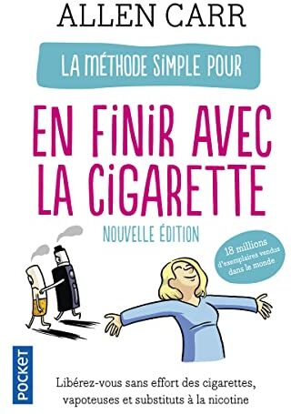 Allen Carr - La méthode simple pour en finir avec la cigarette : la nouvelle méthode simple (vapoteuse, cigarettes, etc.) : libérez-vous sans effort des cigarettes, vapoteuses et substituts à la nicotine - Preis vom 11.10.2026 03:10:56 h