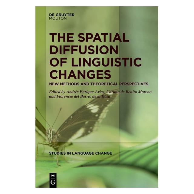 De Gruyter The Spatial Diffusion of Linguistic Changes (Englisch, Hardcover, Andrés Enrique-Arias, Carlota de Benito Moreno, Florencio del Barrio de la Rosa) (67908732)