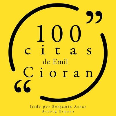 100 citas de Emil Cioran - Emil Cioran, Audio, 9782821163843