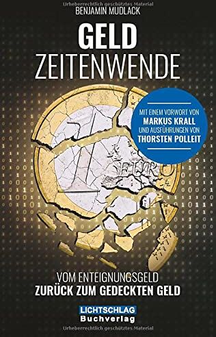 Benjamin Mudlack - Geldzeitenwende: Vom Enteignungsgeld zurück zum gedeckten Geld: Vom Enteignungsgeld zurück zu realen Werten - Preis vom 13.10.2026 11:25:28 h