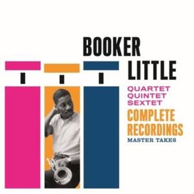 Quartet/Quintet/Sextet - Complete Recordings - Booker Little, CD