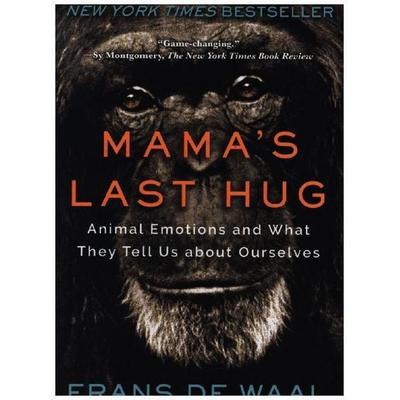 Mama's Last Hug, Taschenbuch von Frans de Waal, Norton & Company, 978-0-393-35783-7