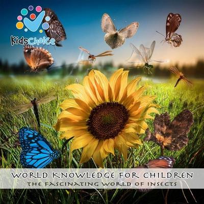 The Fascinating World of Insects - KidsChoice, Audio, 9781998525294