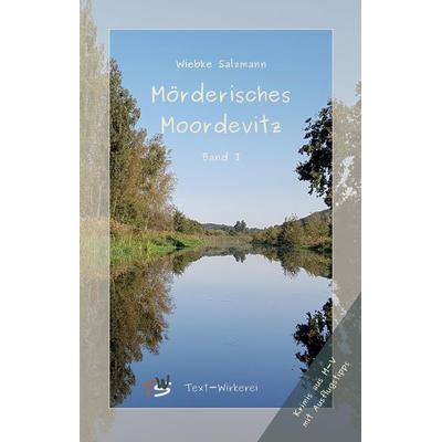 Mörderisches Moordevitz, Gebundene Ausgabe von Wiebke Salzmann, Tredition, 978-3-384-23535-0