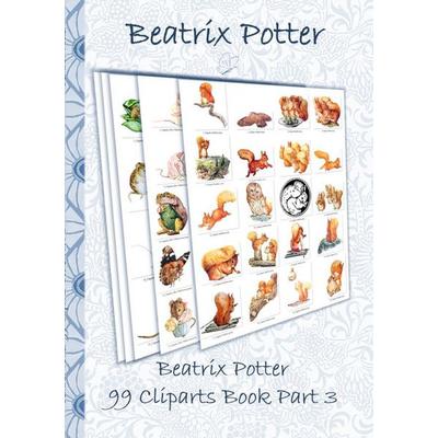 Beatrix Potter 99 Cliparts Book Part 3 ( Peter Rabbit ), Taschenbuch von Beatrix Potter,Elizabeth M. Potter, BoD – Books on Demand, 978-3-7528-6709-1