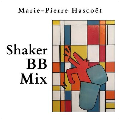 Shaker BB Mix - Marie-Pierre Hascoët, Audio, 9791040590446