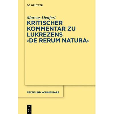 Kritischer Kommentar zu Lukrezens 'De rerum natura'; Gebundene Ausgabe von Marcus Deufert, De Gruyter, 978-3-11-041471-4