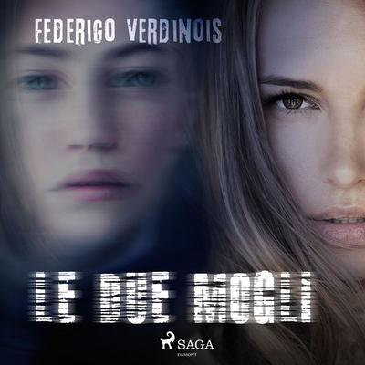 Le due mogli - Federigo Verdinois, Audio, 9788728102879