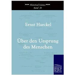 Der Ursprung des Menschen, Fachbücher von Ernst Haeckel