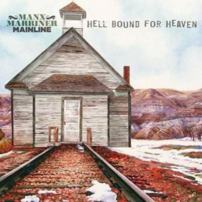 Hell Bound For Heaven - Manx & Marriner-Mainline, CD