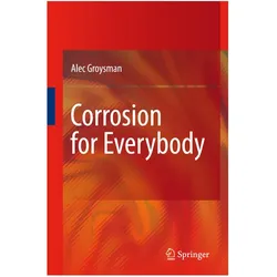 Corrosion for Everybody, Fachbücher von Alec Groysman