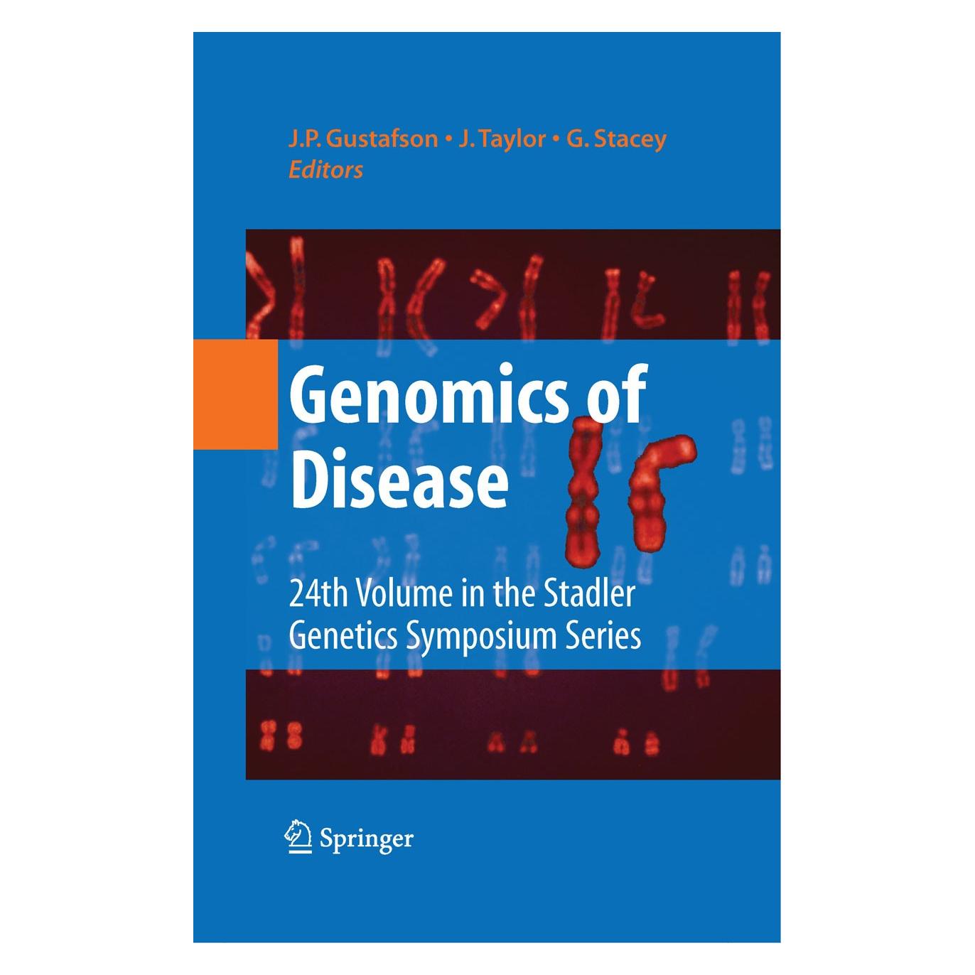 Springer Genomics of Disease (Englisch, Hardcover, G. Stacey, J. Taylor, J.P. Gustafson) (9780387767222)
