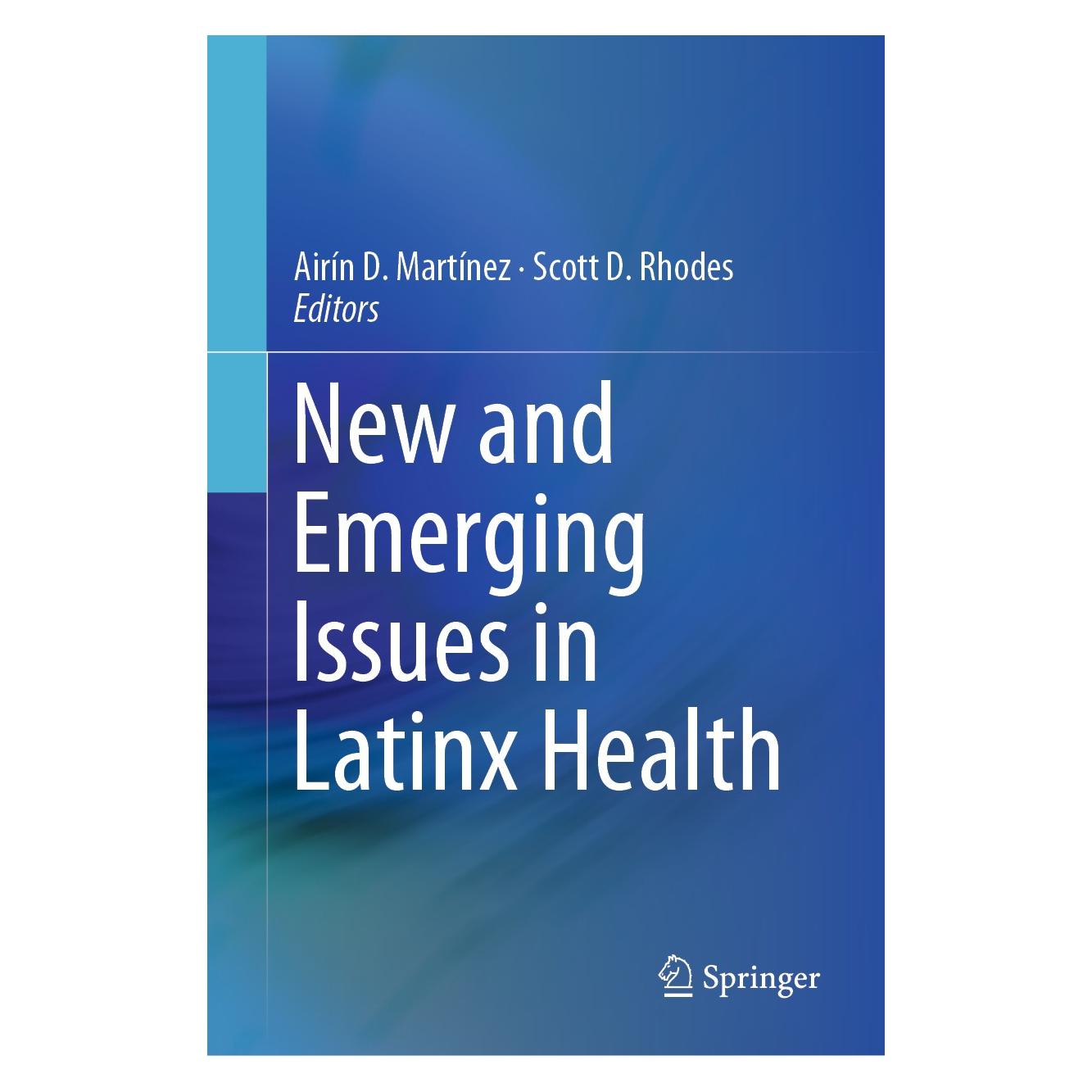 Springer New and Emerging Issues in Latinx Health (Englisch, Hardcover, Airín D. Martínez, Scott D. Rhodes) (9783030240424)