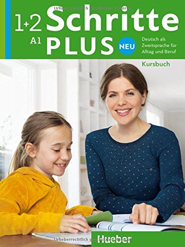Daniela Niebisch - Schritte plus Neu 1+2: Deutsch als Zweitsprache für Alltag und Beruf / Kursbuch - Preis vom 09.10.2026 07:28:09 h