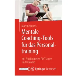 Mentale Coaching-Tools für das Personaltraining, Fachbücher von Martin Sutoris