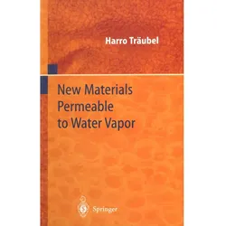 New Materials Permeable to Water Vapor, Fachbücher von Harro Träubel