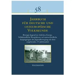 Jahrbuch für deutsche und osteuropäische Volkskunde, Fachbücher von Saray Paredes Zavala, Werner Mezger, Hans-Werner Retterath, Michael Prosser-Schell, Sarah Scholl-Schneider, Elisabeth Mezger Fendl