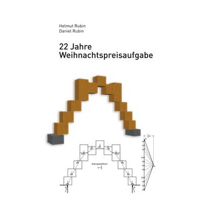 22 Jahre Weihnachtspreisaufgabe, Gebundene Ausgabe von Helmut Rubin,Daniel Rubin, BoD – Books on Demand, 978-3-7528-6868-5