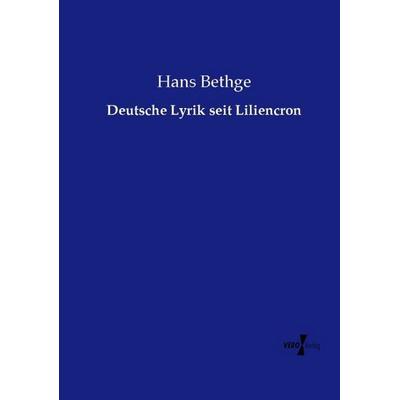 Deutsche Lyrik seit Liliencron, Taschenbuch von Hans Bethge, Vero Verlag, 978-3-7372-2038-5