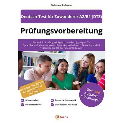 Prüfungsvorbereitung Deutsch-Test für Zuwanderer A2/B1 (DTZ), Taschenbuch von Waldemar Erdmann, Plakos GmbH, 978-3-9852573-8-6