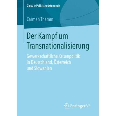 Der Kampf um Transnationalisierung, Taschenbuch von Carmen Thamm, Springer Fachmedien Wiesbaden GmbH, 978-3-658-26577-9