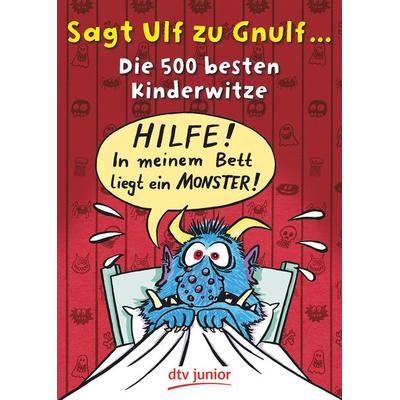 Sagt Ulf zu Gnulf..., Taschenbuch von Imke Stotz,Stephan Rürup, dtv