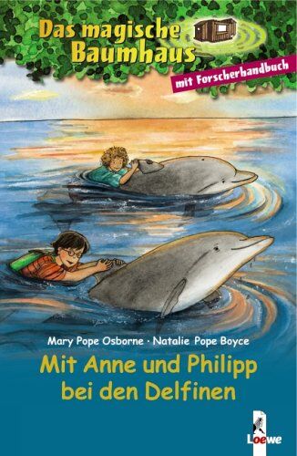 Osborne, Mary Pope - Das magische Baumhaus. Mit Anne und Philipp bei den Delfinen: Der Ruf der Delfine / Forscherhandbuch Delfine und Haie - Preis vom 09.10.2026 07:28:09 h