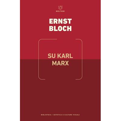 Su Karl Marx, Taschenbuch von Ernst Bloch, Meltemi