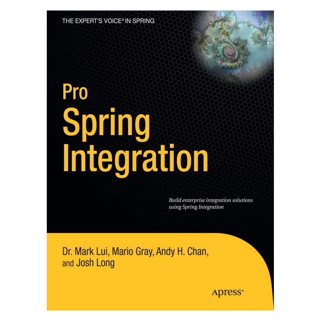 Springer Pro Spring Integration (Englisch, Softcover, Andy Chan, Dr. Mark Lui, Josh Long, Mario Gray) (9781430233459)