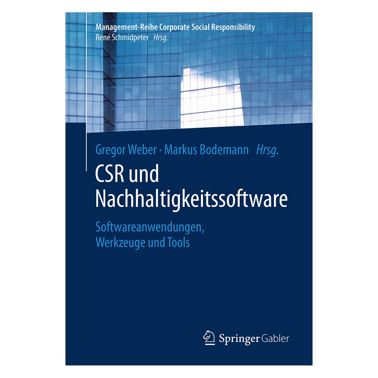 Springer CSR und Nachhaltigkeitssoftware (Deutsch, Softcover, Gregor Weber, Markus Bodemann) (55991165)