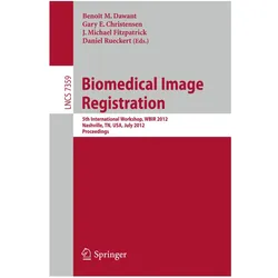 Biomedical Image Registration, Fachbücher von J. Michael Fitzpatrick, Daniel Rueckert, Gary E. Christensen, Benoit Dawant