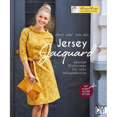 Jetzt näh’ ich mit Jersey-Jacquard, Gebundene Ausgabe von Mechthild Wichard, Christophorus, 978-3-8410-6607-7
