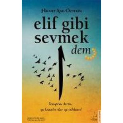 Elif Gibi Sevmek 2 - Dem, Taschenbuch von Hikmet Anil Öztekin, Destek Yayinlari