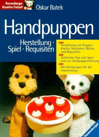 Oskar Batek - Handpuppen. Herstellung - Spiel - Requisiten - Preis vom 17.10.2026 19:25:27 h