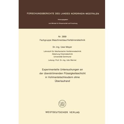 Experimentelle Untersuchungen an der überströmenden Flüssigkeitsschicht in Vollmantelschleudern ohne Überlaufrand, Taschenbuch von Uwe Meyer, VS